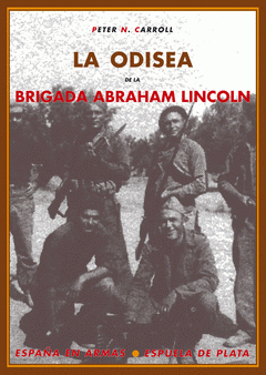 Imagen de cubierta: LA ODISEA DE LA BRIGADA ABRAHAM LINCOLN
