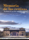 Imagen de cubierta: MEMORIA DE LAS CENIZAS : ANDALUCES EN LOS CAMPOS NAZIS