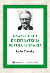  UNA ESCUELA DE ESTRATEGIA REVOLUCIONARIA