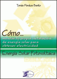 Imagen de cubierta: CÓMO... ENERGÍA SOLAR FOTOVOLTAICA