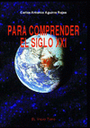 Imagen de cubierta: PARA COMPRENDER EL SIGLO XXI