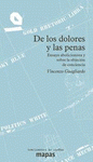 Imagen de cubierta: DE LOS DOLORES Y LAS PENAS
