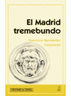 Imagen de cubierta: EL MADRID TREMEBUNDO