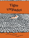 Imagen de cubierta: TIGRE TREPADOR