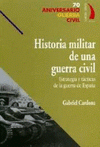 Imagen de cubierta: HISTORIA MILITAR DE UNA GUERRA CIVIL