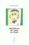  PIRANDELLO NO TIENE LA CULPA