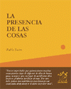 Imagen de cubierta: LA PRESENCIA DE LAS COSAS