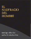 Imagen de cubierta: EL NAUFRAGIO DEL HOMBRE