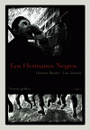 Imagen de cubierta: LOS HERMANOS NEGROS