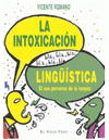  LA INTOXICACIÓN LINGÜÍSTICA