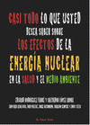 Imagen de cubierta: CASI TODO LO QUE USTED DESEA SABER SOBRE LOS EFECTOS DE LA ENERGIA NUCLEAR