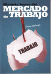 Imagen de cubierta: HISTORIA BREVE DEL MERCADO DE TRABAJO