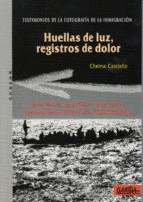  HUELLAS DE LUZ, REGISTROS DE DOLOR