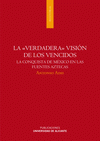 Imagen de cubierta: LA "VERDADERA" VISIÓN DE LOS VENCIDOS