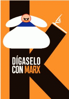  DIGASELO CON MARX