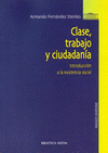 Imagen de cubierta: CLASE, TRABAJO Y CIUDADANÍA