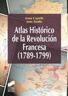 Imagen de cubierta: ATLAS HISTÓRICO DE LA REVOLUCIÓN FRANCESA (1789-1799)