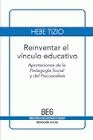 Imagen de cubierta: REINVENTAR EL VÍNCULO EDUCATIVO