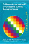 Imagen de cubierta: POLÍTICAS DE COMUNICACIÓN Y CIUDADANÍA CULTURAL IBEROAMERICANA