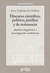 Imagen de cubierta: DISCURSO CIENTÍFICO, POLÍTICO, JURÍDICO Y DE RESISTENCIA