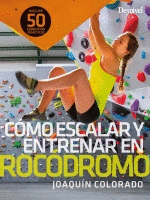 Cover Image: CÓMO ESCALAR Y ENTRENAR EN ROCÓDROMO