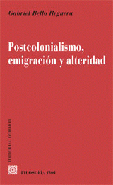 Imagen de cubierta: POSTCOLONIALISMO, EMIGRACION Y ALTERIDAD