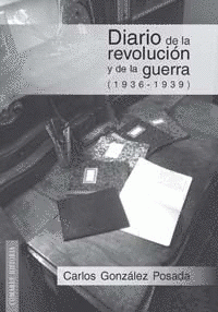 Imagen de cubierta: DIARIO DE LA REVOLUCION Y DE LA GUERRA.(1936-1939)
