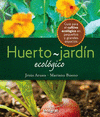 Imagen de cubierta: EL HUERTO - JARDÍN ECOLÓGICO