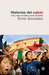 Imagen de cubierta: HISTORIAS DE CALCIO