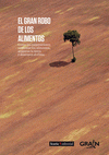 Imagen de cubierta: EL GRAN ROBO DE LOS ALIMENTOS
