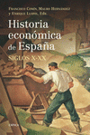 Imagen de cubierta: HISTORIA ECONÓMICA DE ESPAÑA, SIGLOS X-XX