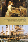Imagen de cubierta: HISTORIA ECONÓMICA DE LA ESPAÑA CONTEMPÓRANEA (1789 - 2009)