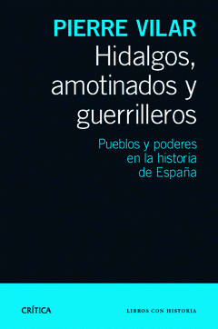 Imagen de cubierta: HIDALGOS, AMOTINADOS Y GUERRILLEROS