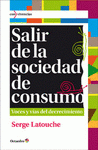  SALIR DE LA SOCIEDAD DE CONSUMO