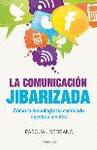 Imagen de cubierta: LA COMUNICACIÓN JIBARIZADA