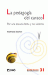 Imagen de cubierta: LA PEDAGOGÍA DEL CARACOL