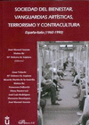 Imagen de cubierta: SOCIEDAD DEL BIENESTAR, VANGUARDIAS ARTÍSTICAS, TERRORISMO Y CONTRACULTURA