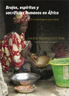Imagen de cubierta: BRUJOS, ESPÍRITUS Y SACRIFICIOS HUMANOS EN ÁFRICA : UN ANTROPÓLOGO EN SIERRA LEONA