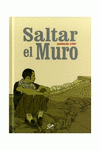 Imagen de cubierta: SALTAR EL MURO