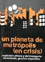  UN PLANETA DE METRÓPOLIS EN CRISIS