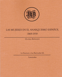 Imagen de cubierta: LAS MUJERES EN EL ANARQUISMO ESPAÑOL 1869-1939