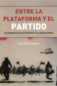 Imagen de cubierta: ENTRE LA PLATAFORMA Y EL PARTIDO