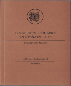 Imagen de cubierta: LOS ATENEOS LIBERTARIOS EN ESPAÑA (1931-1939)