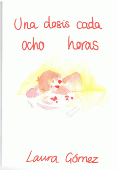 Cover Image: UNA DOSIS CADA OCHO HORAS