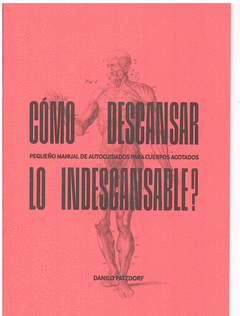 Cover Image: COMO DESCANSAR LO INDESCANSABLE