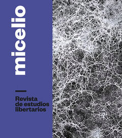 Cover Image: MICELIO - REVISTA DE ESTUDIOS LIBERTARIOS
