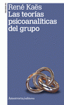 Imagen de cubierta: LAS TEORÍAS PSICOANALÍTICAS DEL GRUPO