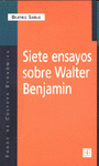 Imagen de cubierta: SIETE ENSAYOS SOBRE WALTER BENJAMIN