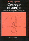 Imagen de cubierta: CORREGIR EL CUERPO