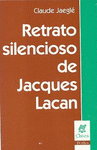 Imagen de cubierta: RETRATO SILENCIOSO DE JACQUES LACAN